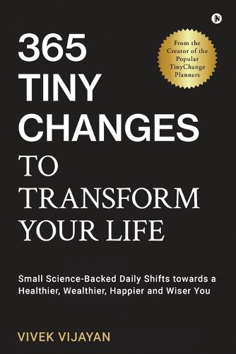 Cover image for 365 Tiny Changes to Transform Your Life