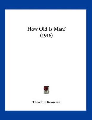 Cover image for How Old Is Man? (1916)