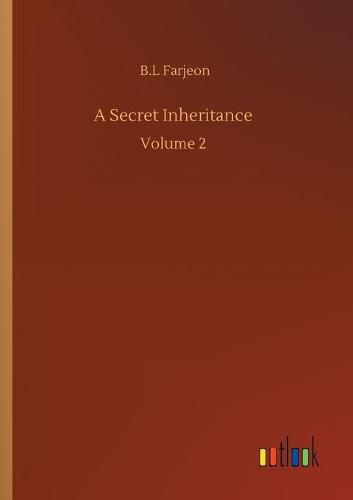 Cover image for A Secret Inheritance: Volume 2