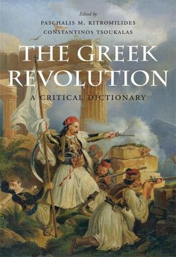 Cover image for The Greek Revolution: A Critical Dictionary