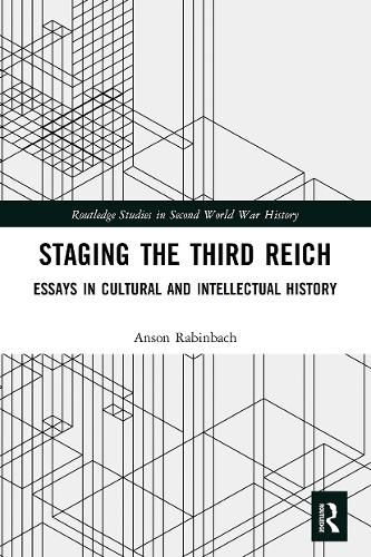 Cover image for Staging the Third Reich: Essays in Cultural and Intellectual History