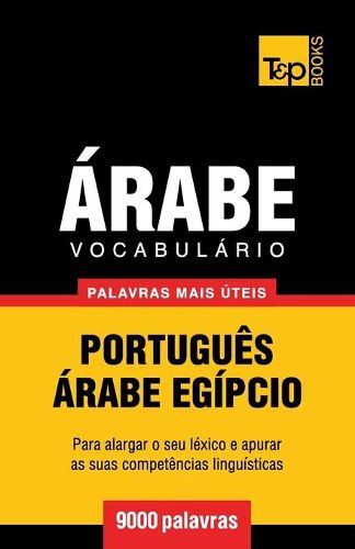 Cover image for Vocabulario Portugues-Arabe Egipcio - 9000 palavras mais uteis