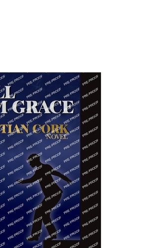 Cover image for A Fall From Grace A Sebastian Cork Novel
