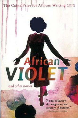 Cover image for The Caine Prize for African Writing 2012