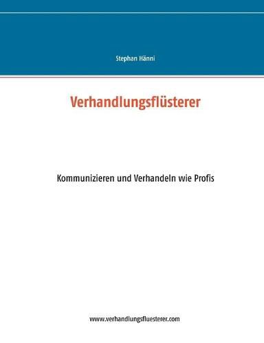 Cover image for Verhandlungsflusterer: Kommunizieren und Verhandeln wie Profis