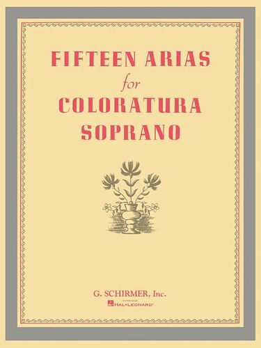 Cover image for Fifteen Arias for Coloratura Soprano
