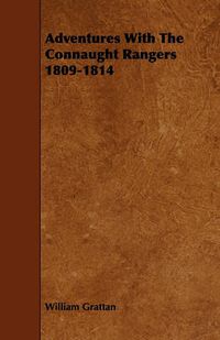 Cover image for Adventures With The Connaught Rangers 1809-1814