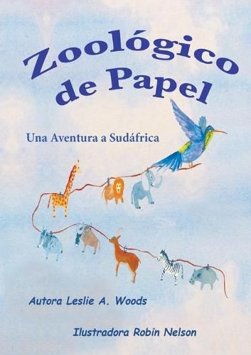 Cover image for Zoologico de Papel: Una Aventura a Sudafrica: Spanish classroom version