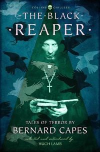 Cover image for The Black Reaper: Tales of Terror by Bernard Capes