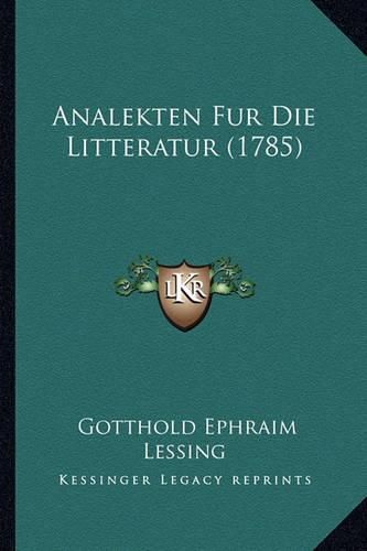 Cover image for Analekten Fur Die Litteratur (1785)
