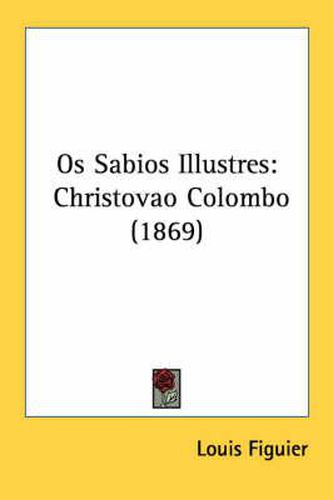 Cover image for OS Sabios Illustres: Christovao Colombo (1869)