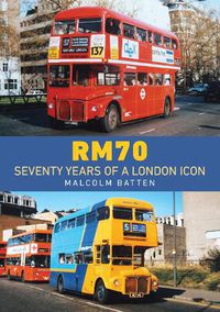 Cover image for RM70 - Seventy Years of a London Icon