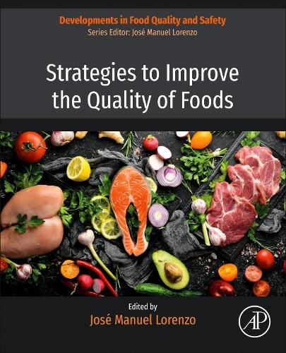 Cover image for Strategies to Improve the Quality of Foods: Volume 1