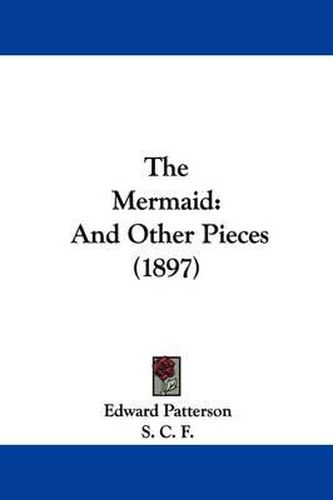 Cover image for The Mermaid: And Other Pieces (1897)