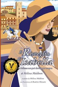 Cover image for Il Risveglio di Isabella: Perche la bellezza non puo dormire per sempre