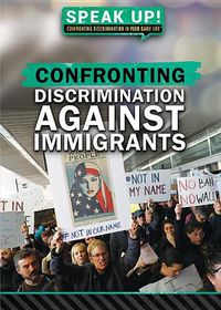 Cover image for Confronting Discrimination Against Immigrants