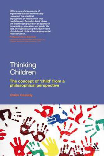 Cover image for Thinking Children: The concept of 'child' from a philosophical perspective