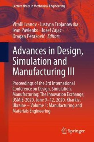 Cover image for Advances in Design, Simulation and Manufacturing III