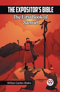 Cover image for The Expositor's Bible The First Book of Samuel