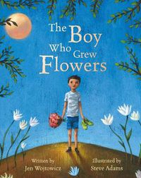 Cover image for The Boy Who Grew Flowers PB