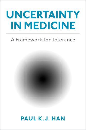 Cover image for Uncertainty in Medicine: A Framework for Tolerance