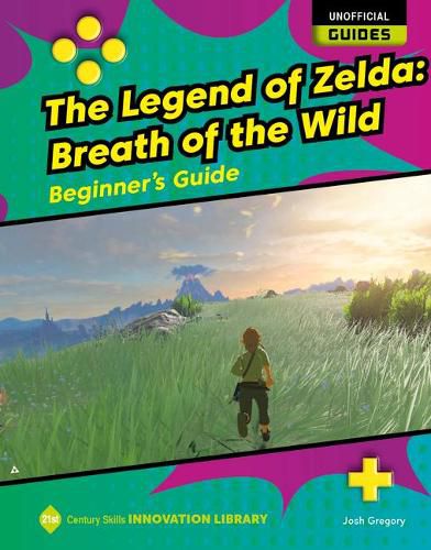 Cover image for The Legend of Zelda: Breath of the Wild: Beginner's Guide