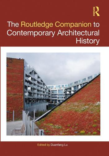 Cover image for The Routledge Companion to Contemporary Architectural History