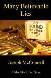 Cover image for Many Believable Lies: What you don't know ...