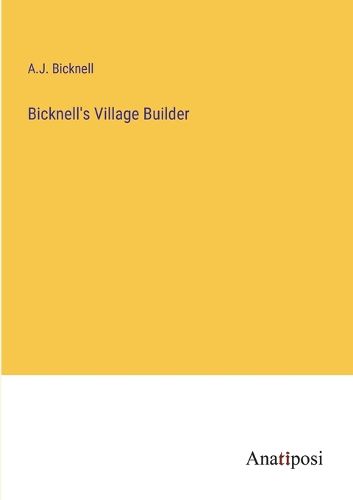 Cover image for Bicknell's Village Builder