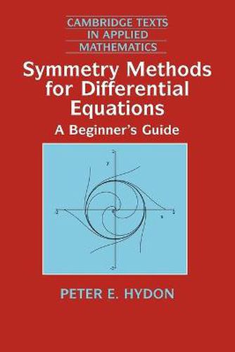 Cover image for Symmetry Methods for Differential Equations: A Beginner's Guide