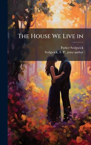 Cover image for The House We Live in