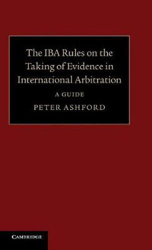 Cover image for The IBA Rules on the Taking of Evidence in International Arbitration: A Guide