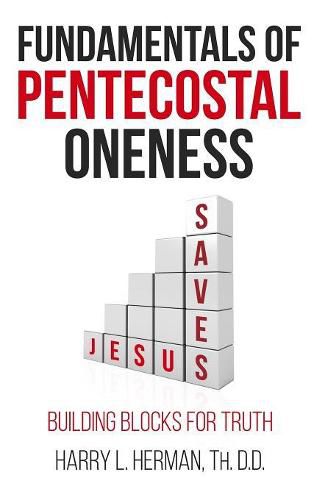 Fundamentals of Pentecostal Oneness