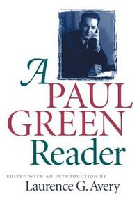 Cover image for A Paul Green Reader