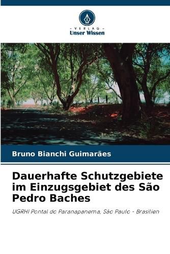 Cover image for Dauerhafte Schutzgebiete im Einzugsgebiet des Sao Pedro Baches
