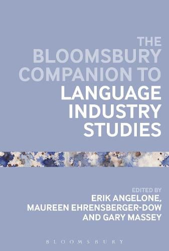 Cover image for The Bloomsbury Companion to Language Industry Studies