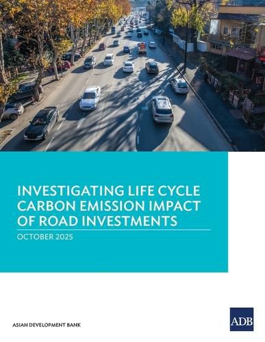 Cover image for Investigating Life Cycle Carbon Emission Impact of Road Investments