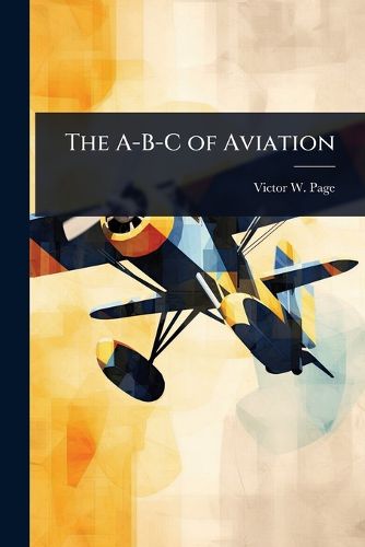 Cover image for The A-B-C of Aviation
