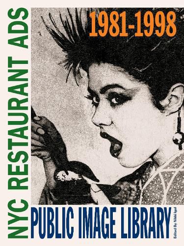 Cover image for Public Image Library: NYC Restaurant Ads 1981-1998