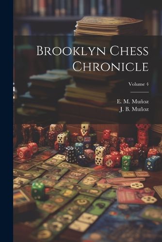 Brooklyn Chess Chronicle; Volume 4