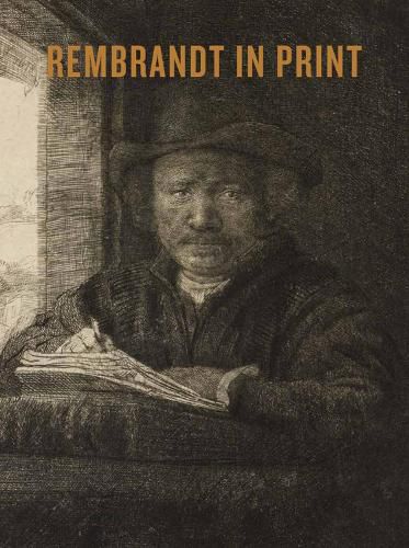 Cover image for Rembrandt in Print