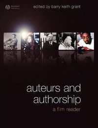 Cover image for Auteurs and Authorship: A Film Reader