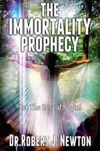 Cover image for The Immortality Prophecy: Let The Reveal Begin