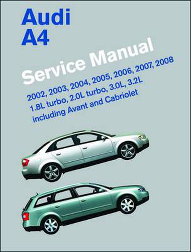 Cover image for Audi A4 Service Manual 2002-2008 (B6, B7): Including Avant and Cabriolet