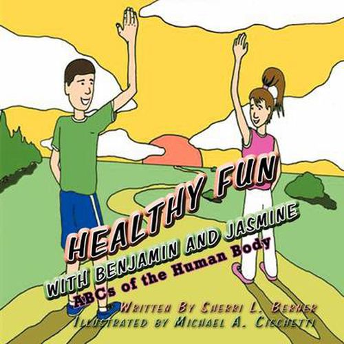 Healthy Fun with Benjamin and Jasmine