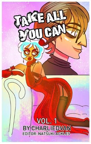 Cover image for Take All You Can Vol. 1
