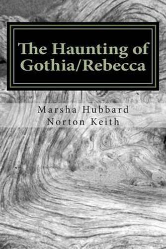 Cover image for The Haunting of Gothia/Rebecca