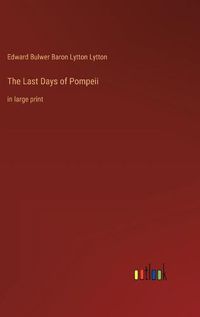 Cover image for The Last Days of Pompeii