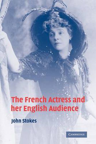 Cover image for The French Actress and her English Audience