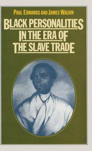 Black Personalities in the Era of the Slave Trade